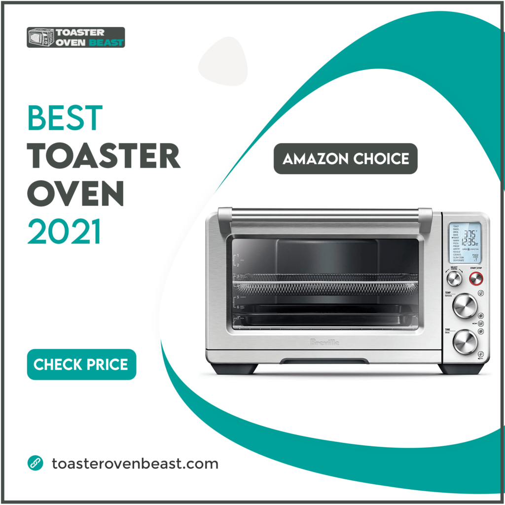 Best Convection Toaster Oven 2022 Reviews and Buying Guide