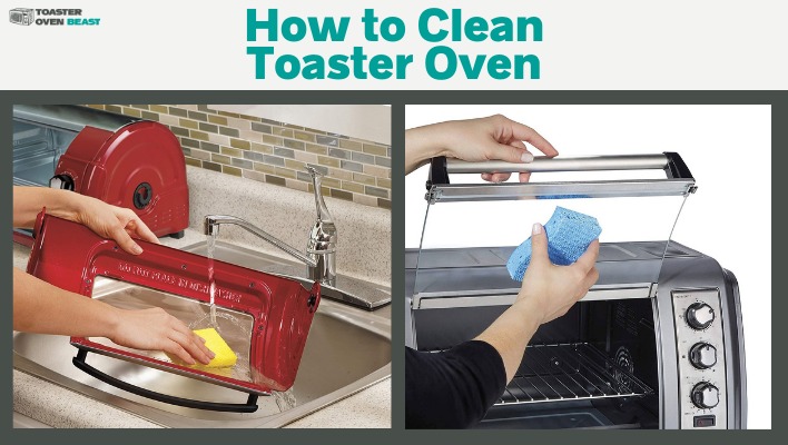 How to Clean Toaster Oven